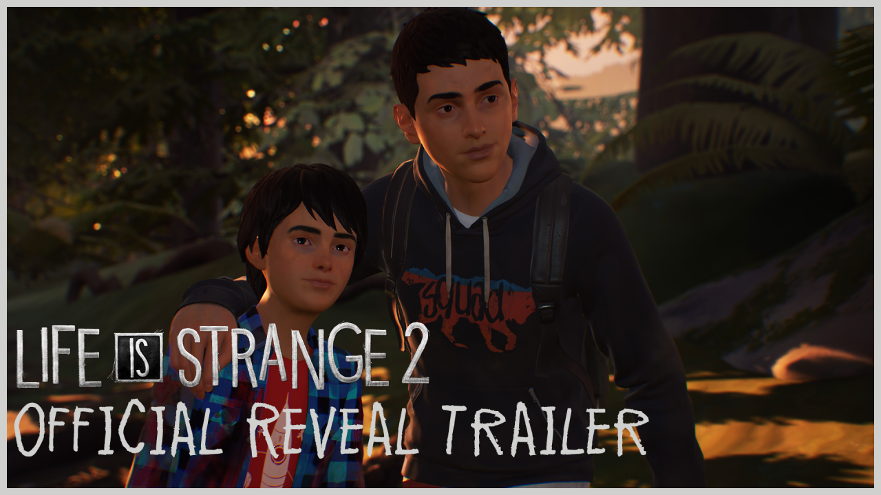 Life Is Strange 2 Reveal